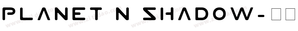 Planet N Shadow字体转换